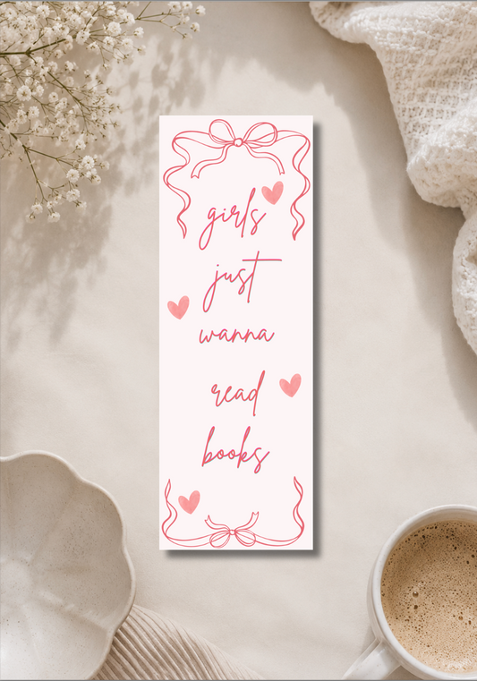 Girls just wanne read Books - Bookmark