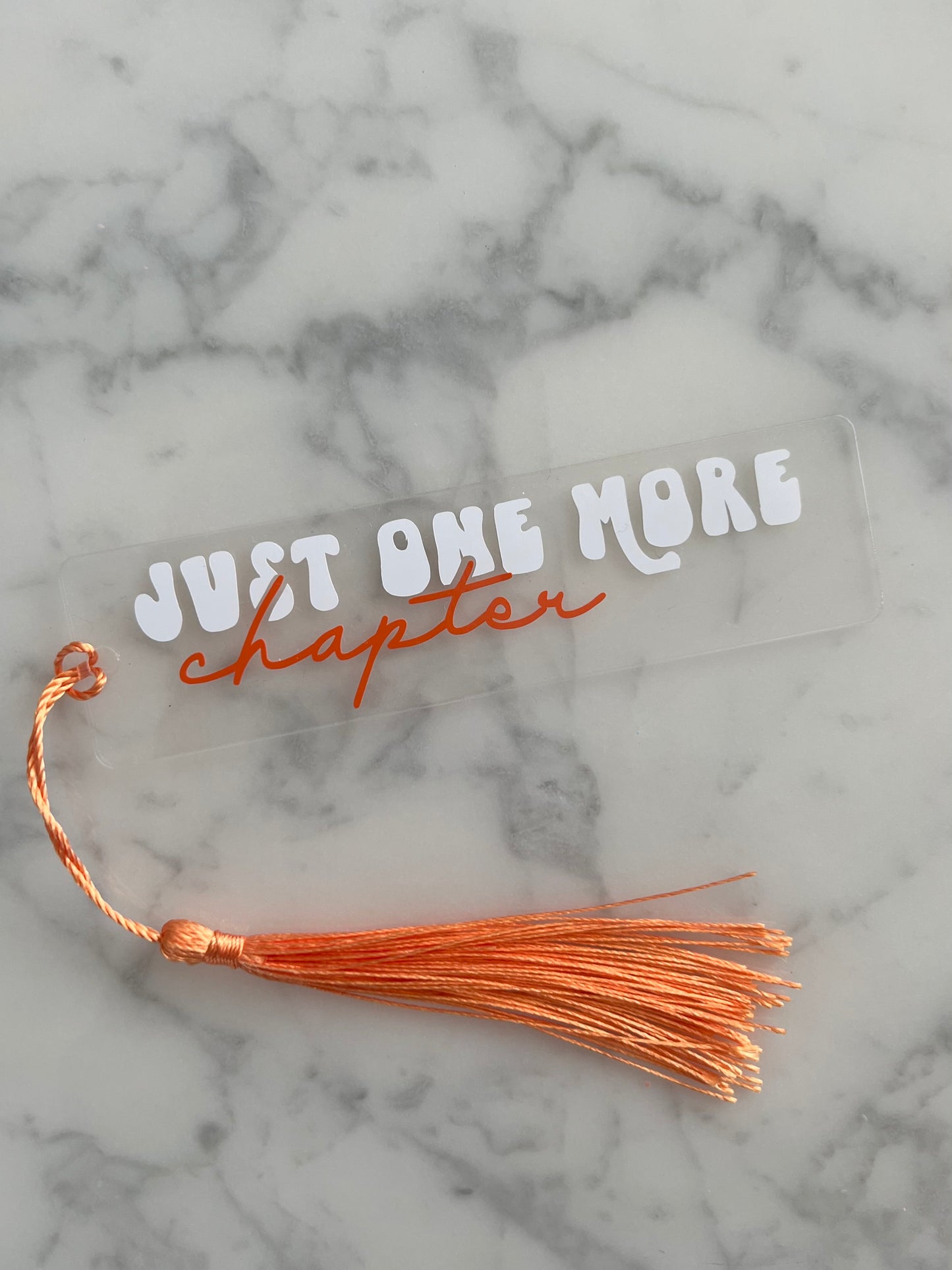Just one more chapter - Acryl Lesezeichen