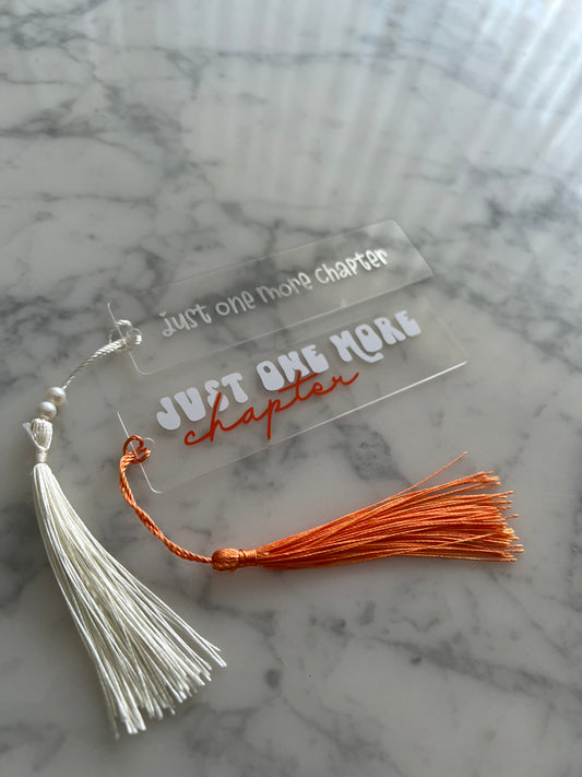 Just one more chapter - Acryl Lesezeichen